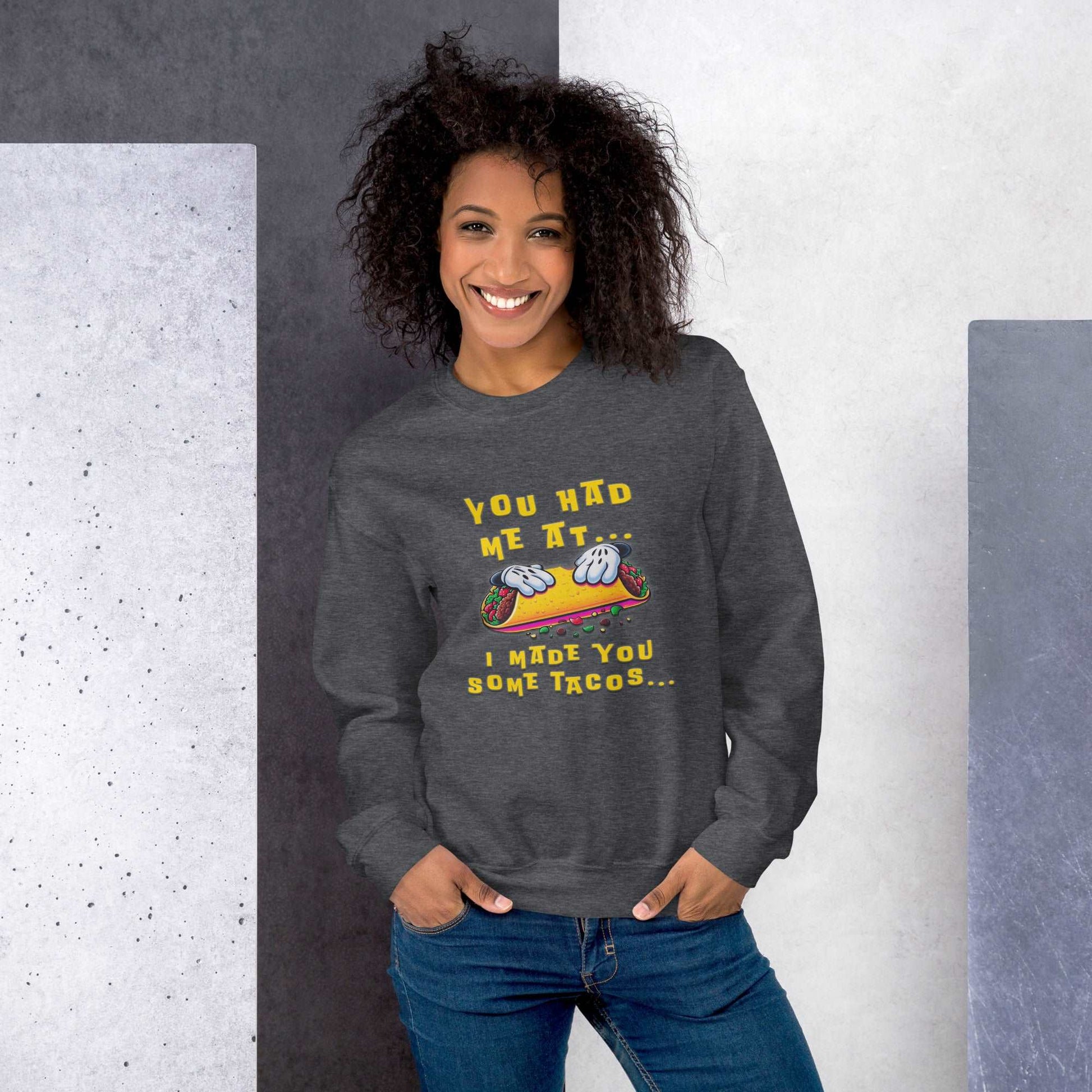 You Had me at... Unisex Sweatshirt - Elevaleaf - 